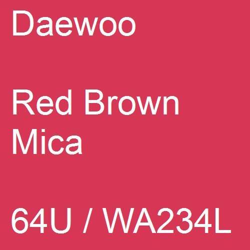 Daewoo, Red Brown Mica, 64U / WA234L.